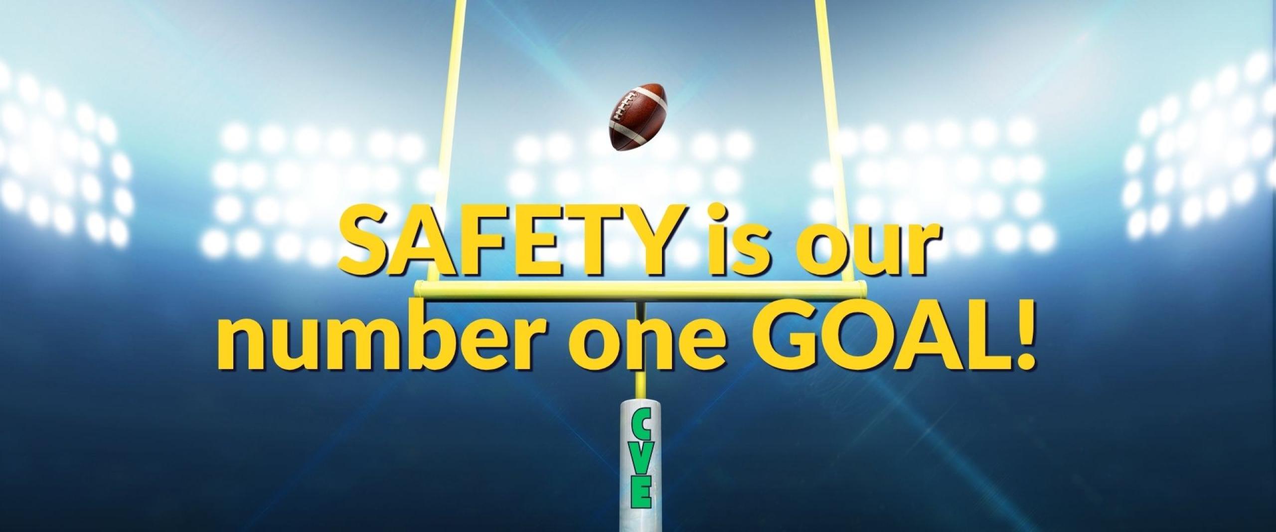 Safety Our Number One Goal
